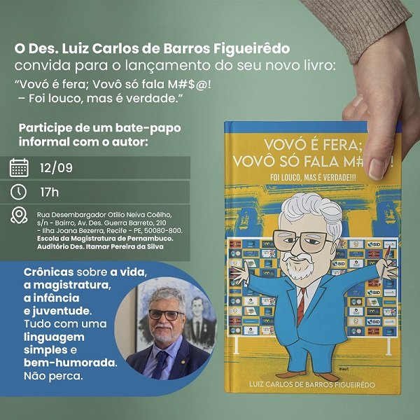 imagem de capa - Des. Luiz Carlos Figueirêdo convida a magistratura para lançamento de novo livro