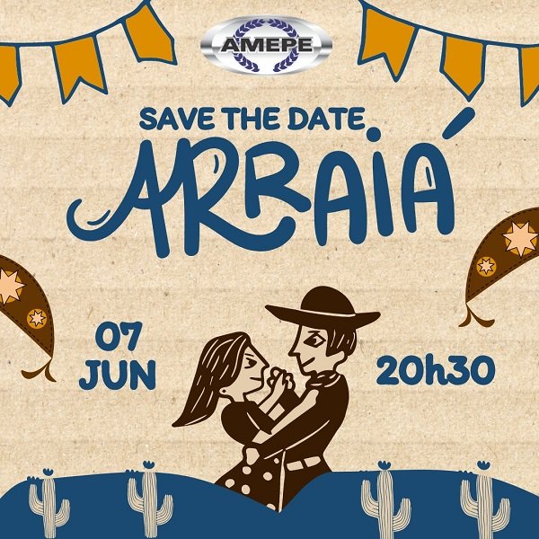 imagem de capa -O São João da AMEPE já tem data! Será no dia 07 de junho