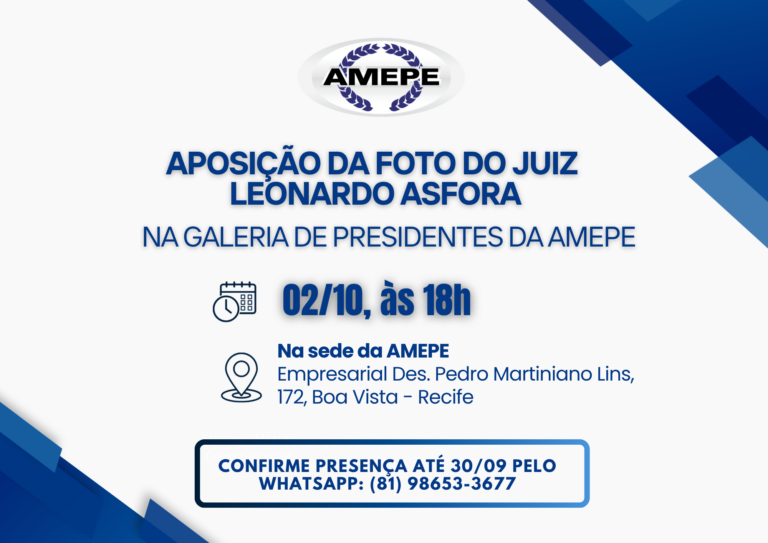 AMEPE realiza aposição da foto do juiz Leonardo Asfora na Galeria de Presidentes no dia 2/10. Confirme sua presença