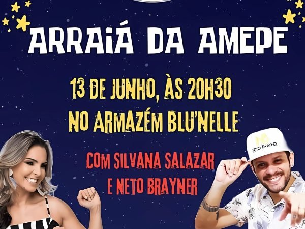Imagem de capa - São João da AMEPE será no dia 13 de junho, com Silvana Salazar e o cantor Neto Brayner! Confirme sua presença